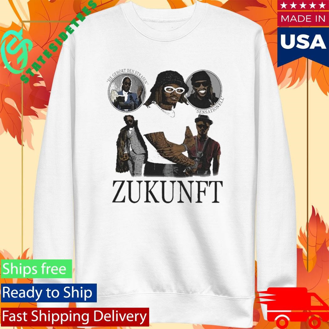 Future Zuknft Sie Gehort Den Straben Sensationell Shirt