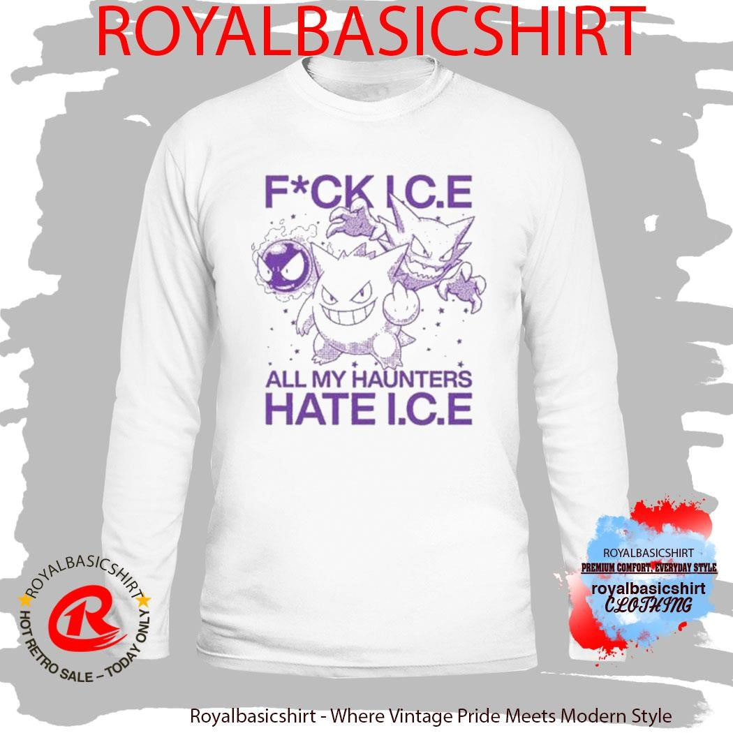 Gengar Fuck Ice All My Haunters Hate Ice Shirt