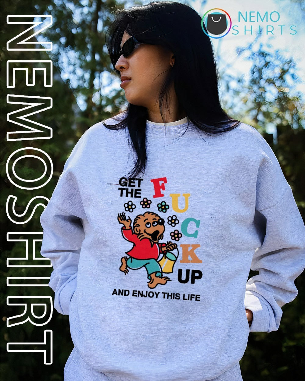 Get the fuck up and enjoy this life shirt