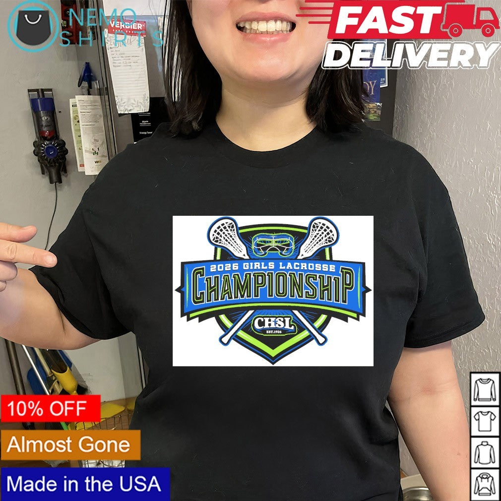 Girls Lacrosse Championship 2026 Catholic High School League est 1926 shirt