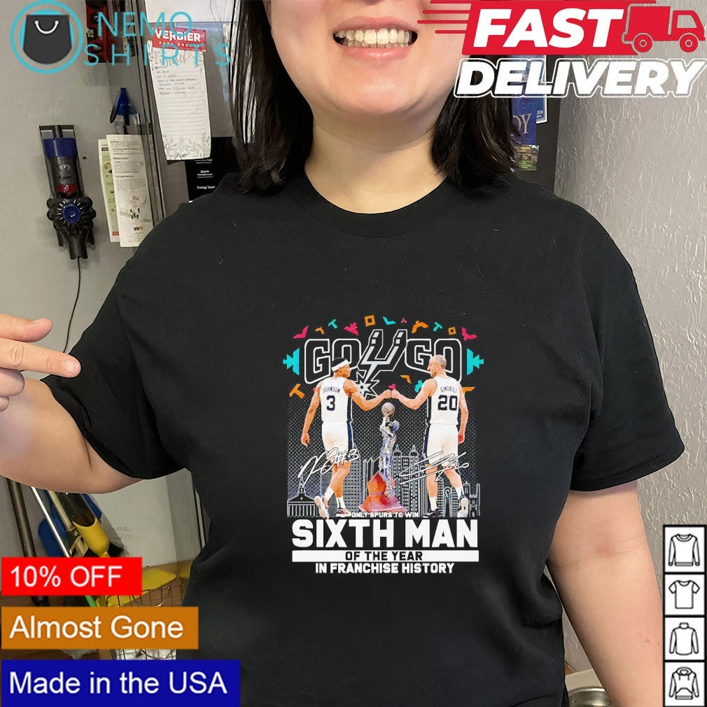 Go Spurs go only Spurs to win sixth man of the year in franchise history Johnson Ginobili shirt