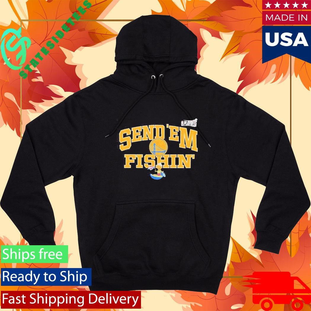 Golden State Warriors Send Em Fishin NBA Playoffs 2026 Shirt