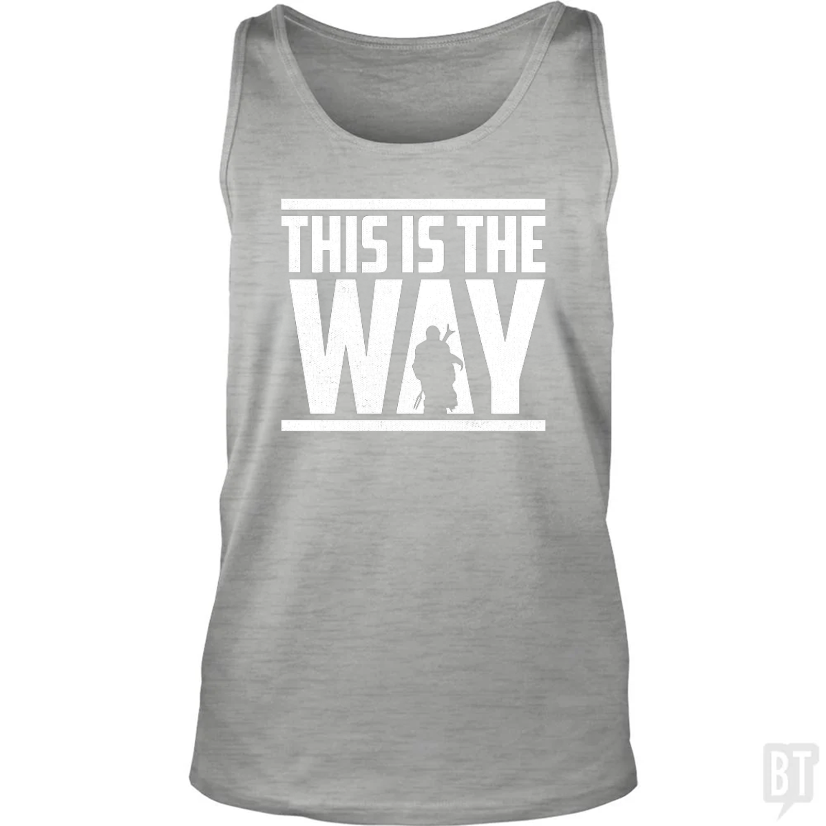 This Is The Way Tank Top