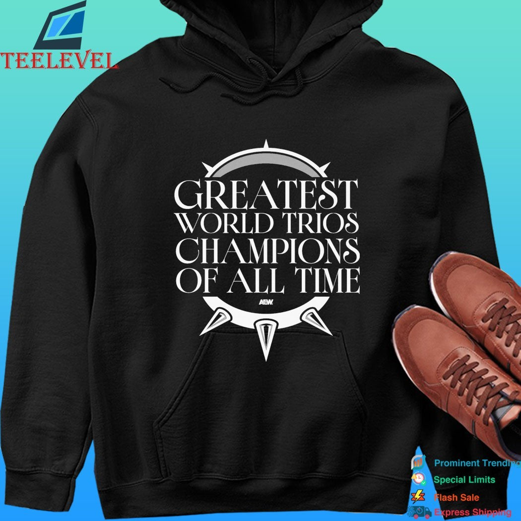 Greatest World Trios Champions Of All Time Shirt