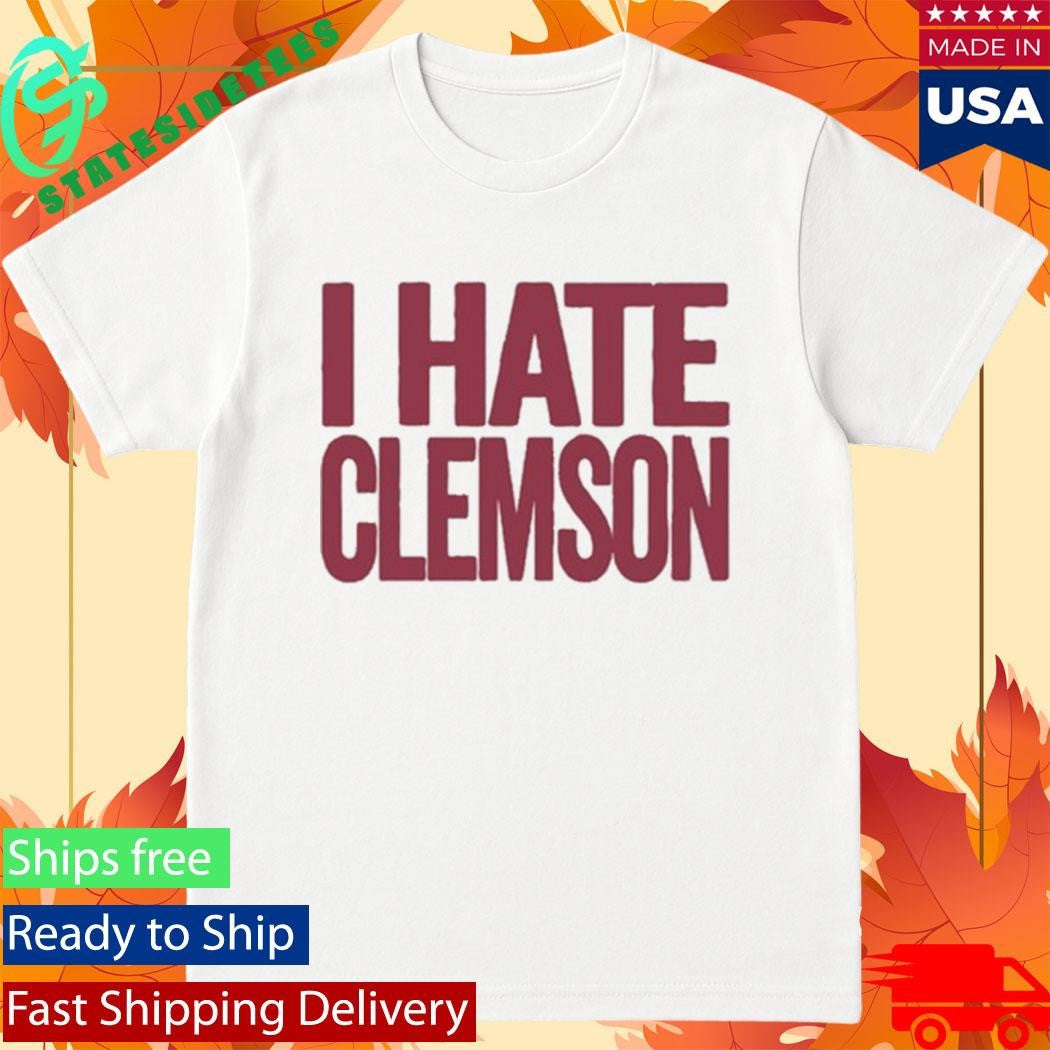 Greg Clark I Hate Clemson Shirt