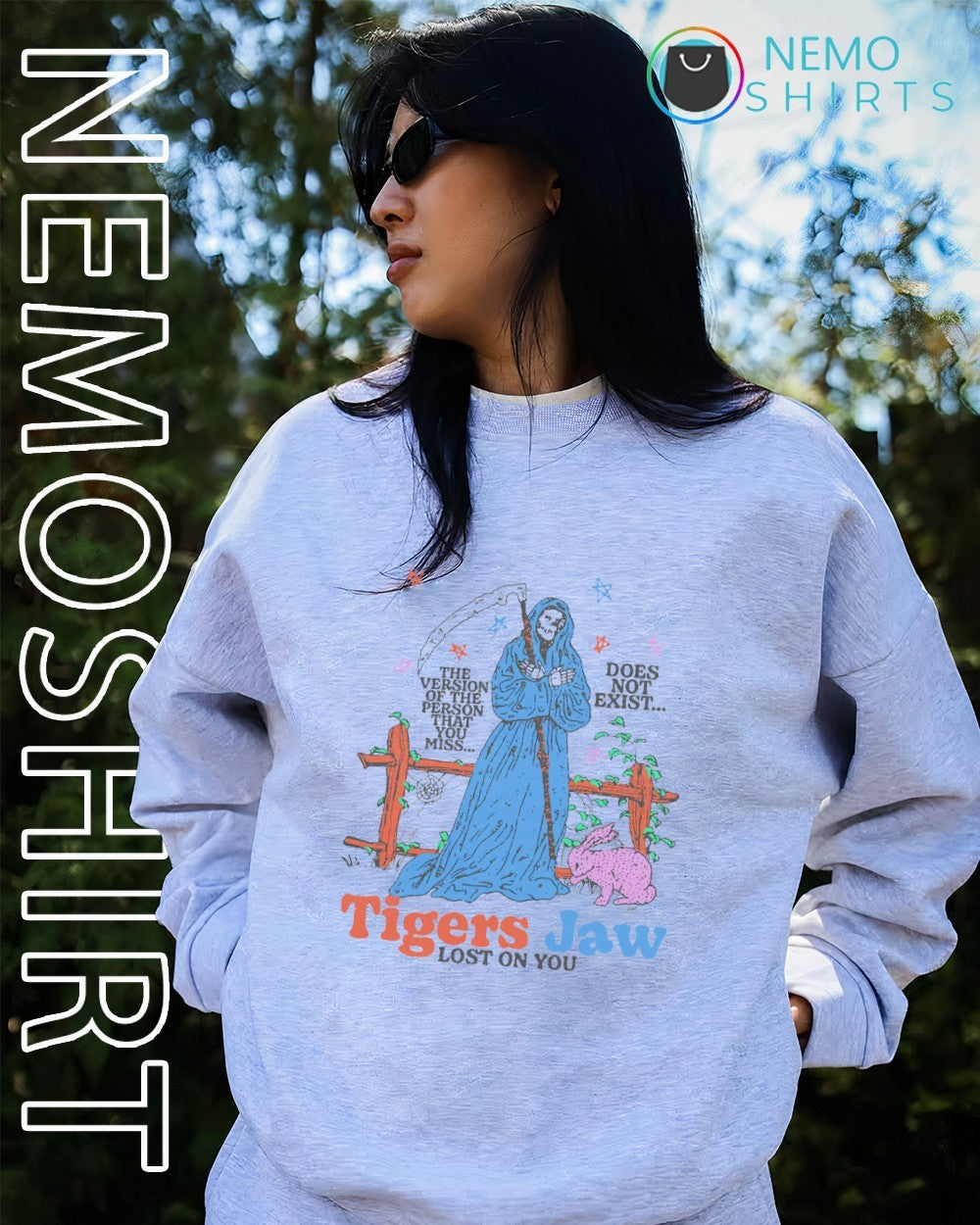 Grim Reaper Tigers Jaw lost on you the version of the person that you miss does not exist shirt