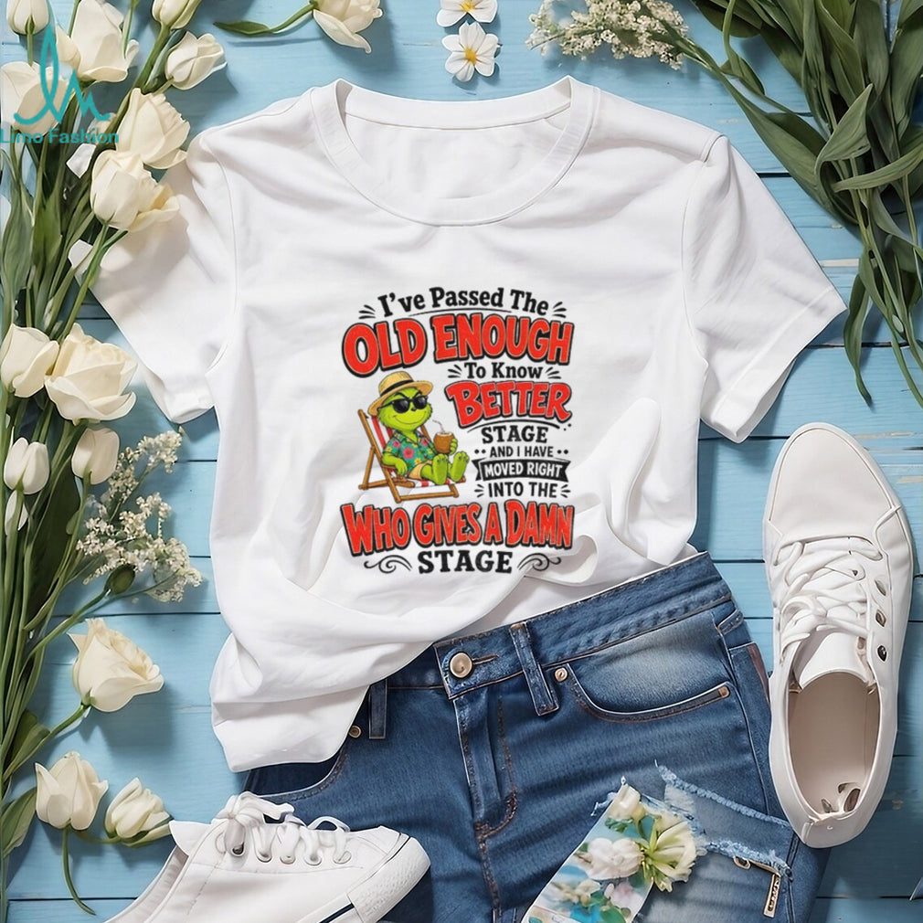 Grinch holiday beach lover I’ve passed the old enough to know better who shirt