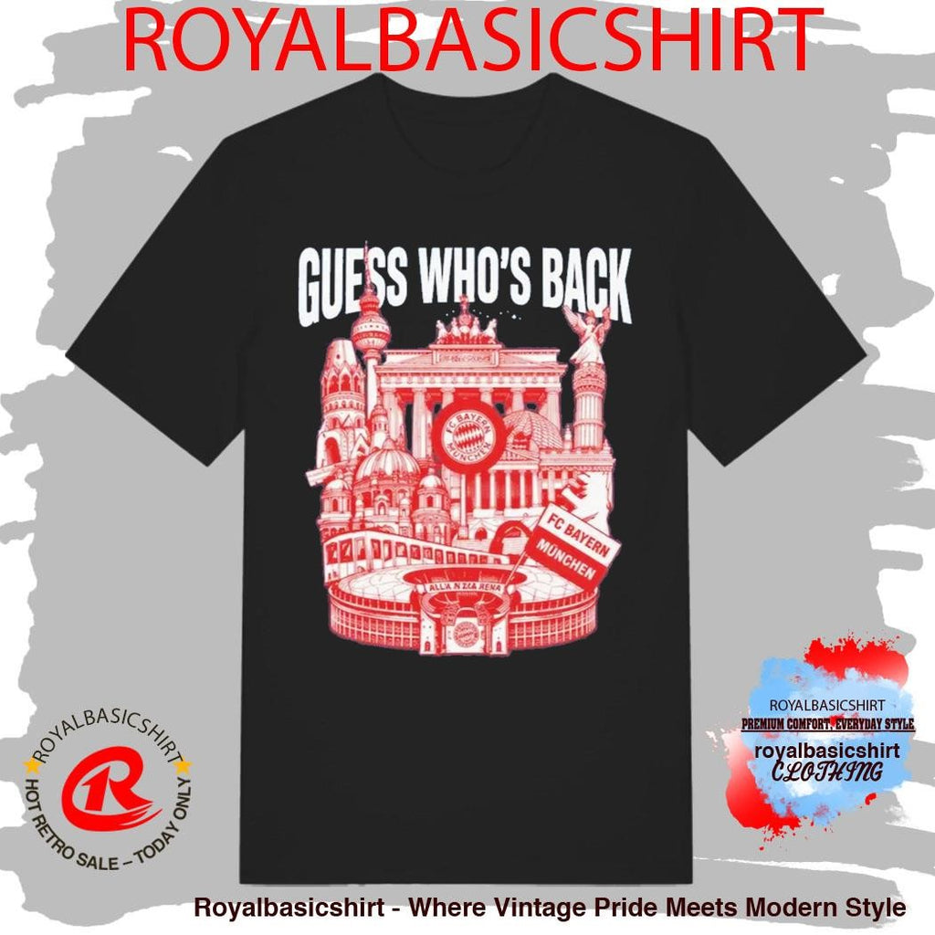 Guess Who’s Back Bayern Shirt
