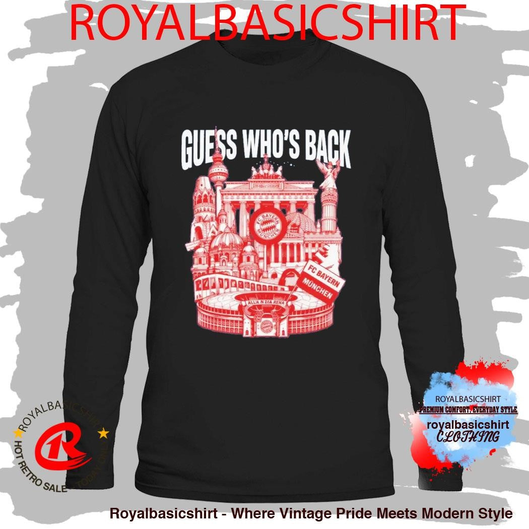 Guess Who’s Back Bayern Shirt