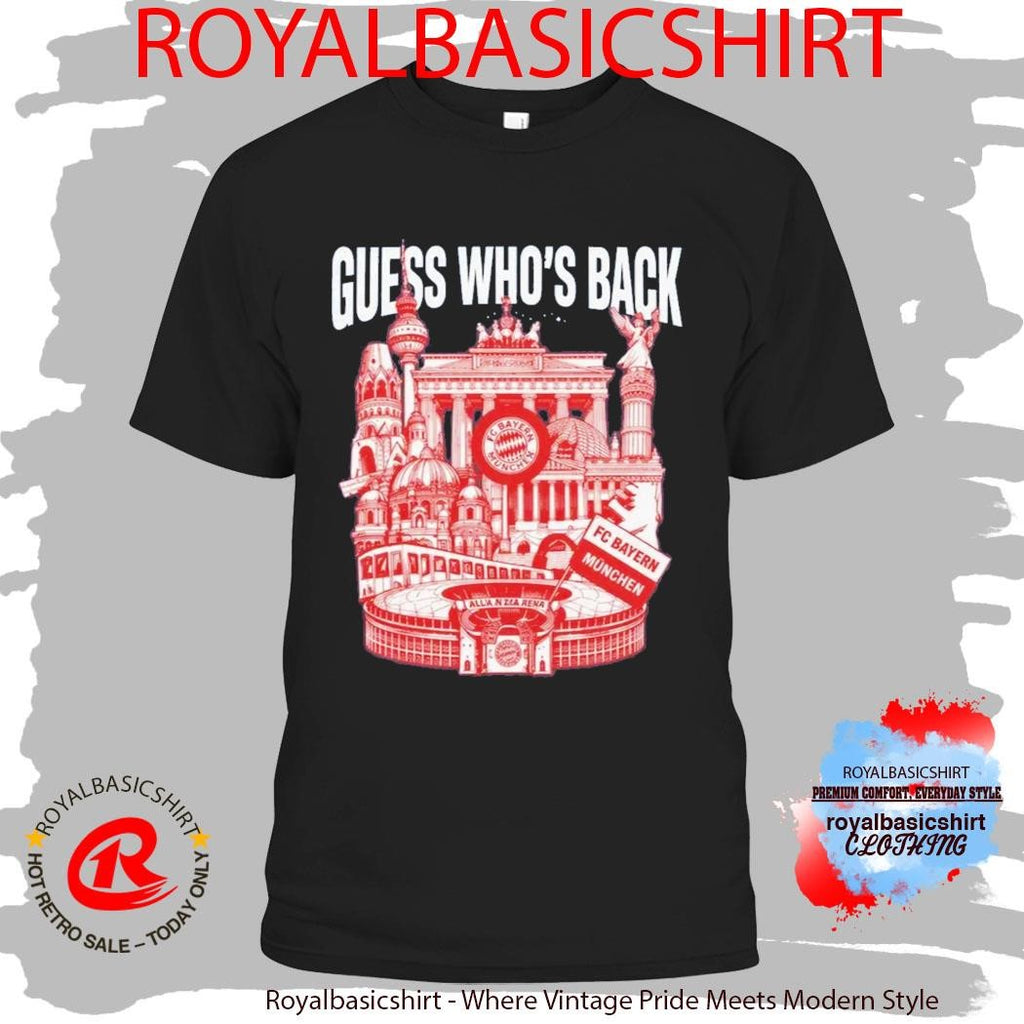 Guess Who’s Back Bayern Shirt