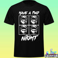 Have A Bad Night Shirt