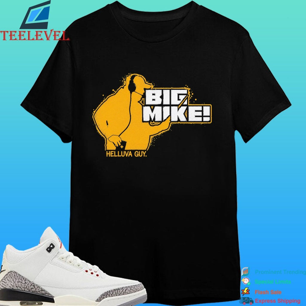 Helluva Guy Big Mike Shirt