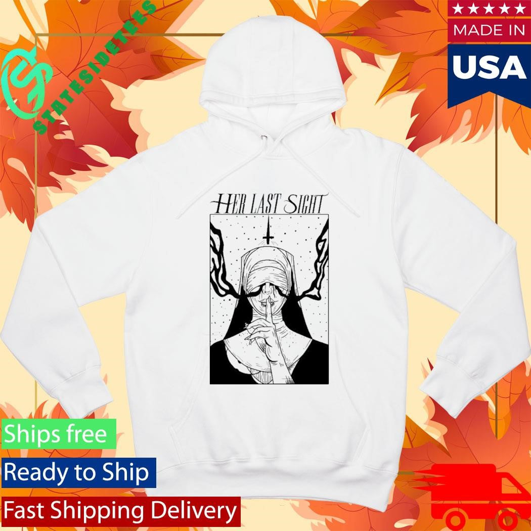 Her Last Sight Nun Shirt