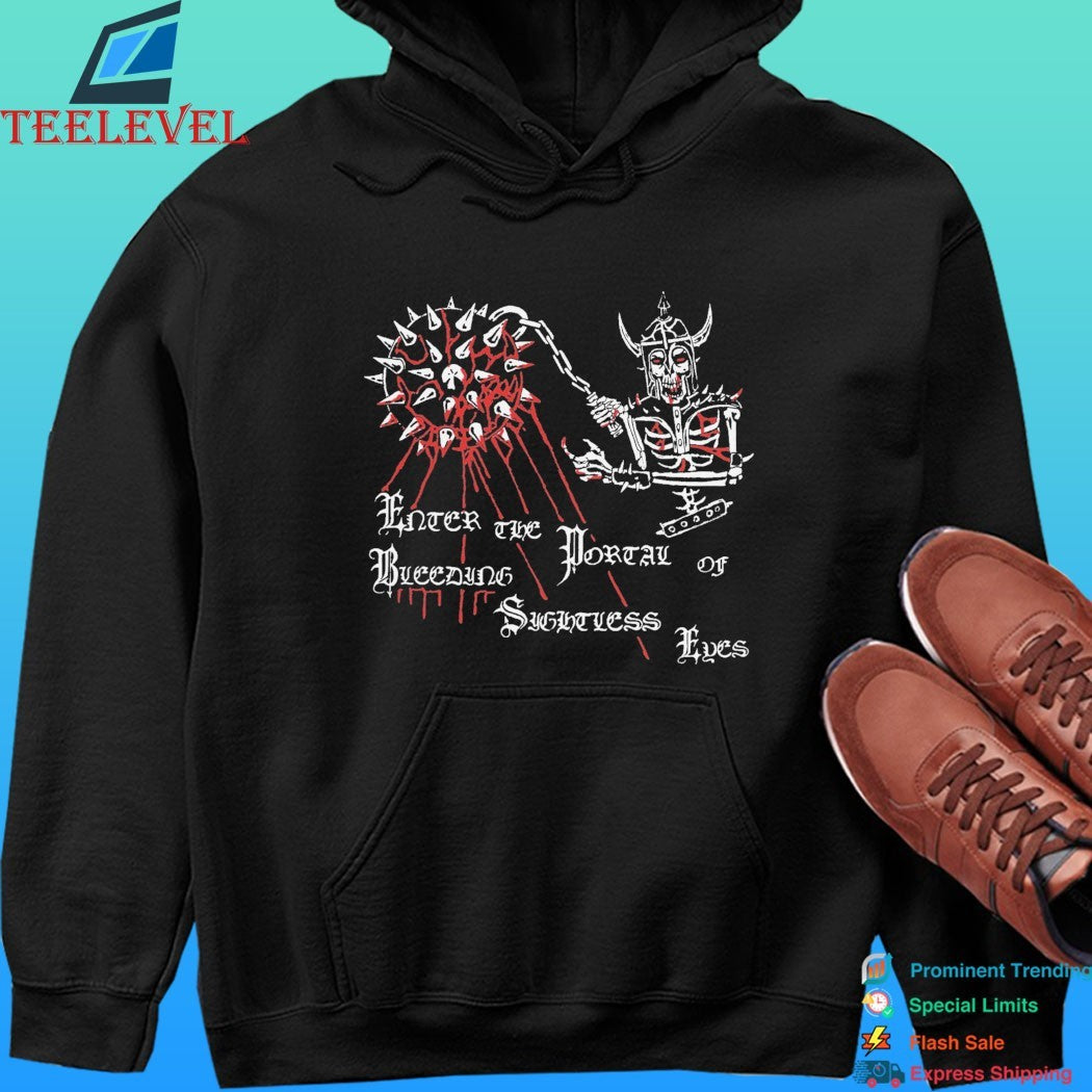 High Command Enter The Porray Of Bleeding Sightless Eyes Shirt