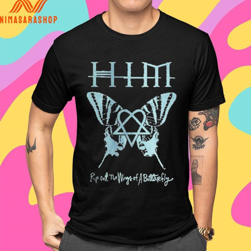 Him Rip Out The Wings Of A Butterfly Shirts