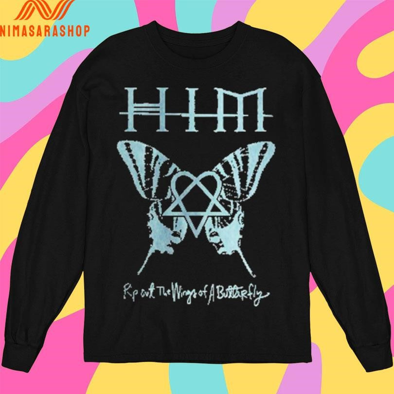 Him Rip Out The Wings Of A Butterfly Shirts