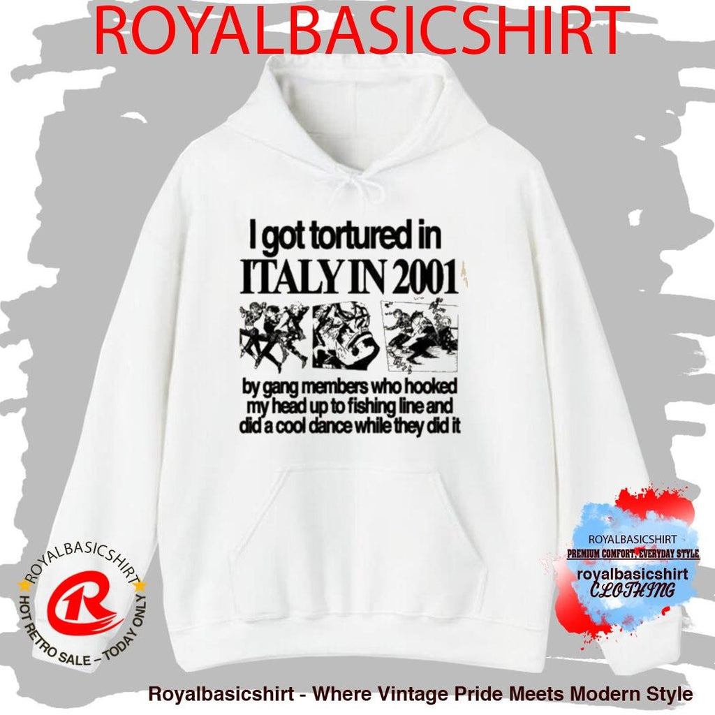 Hoshi I Got Tortured In Italy In 2001 Shirt