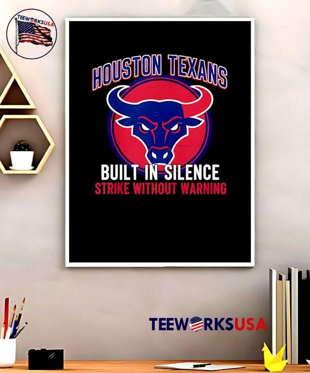 Houston Texans Built In Silence Strike Without Warning shirt