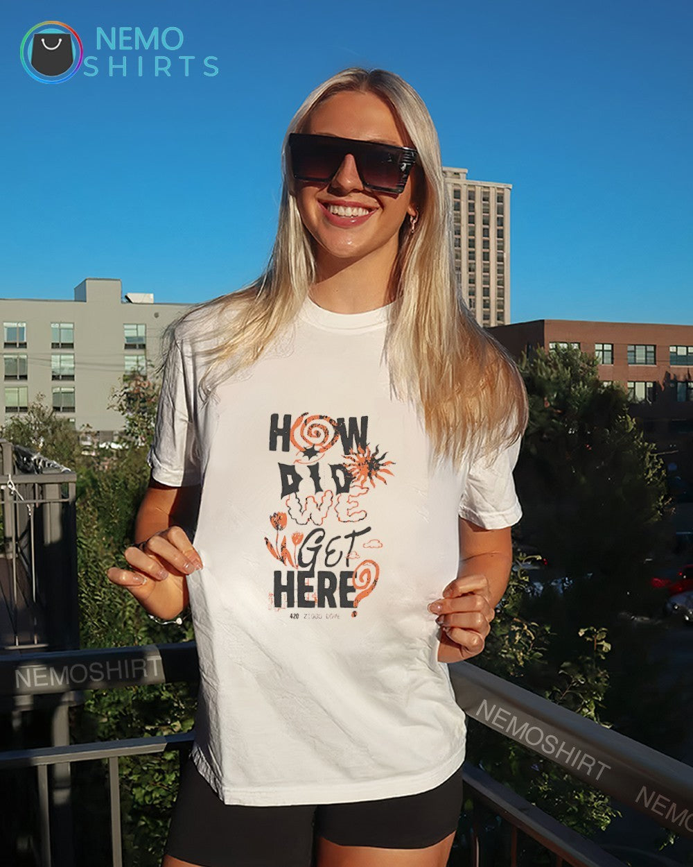How did we get here 420 day shirt