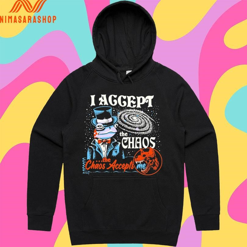 I Accept The Chaos The Chaos Accepts Me Frog Shirts