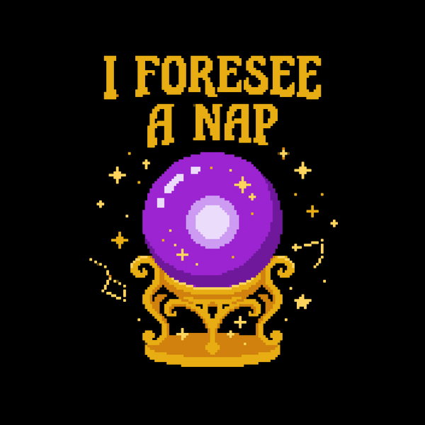 I Foresee A Nap Funny Pixel Art