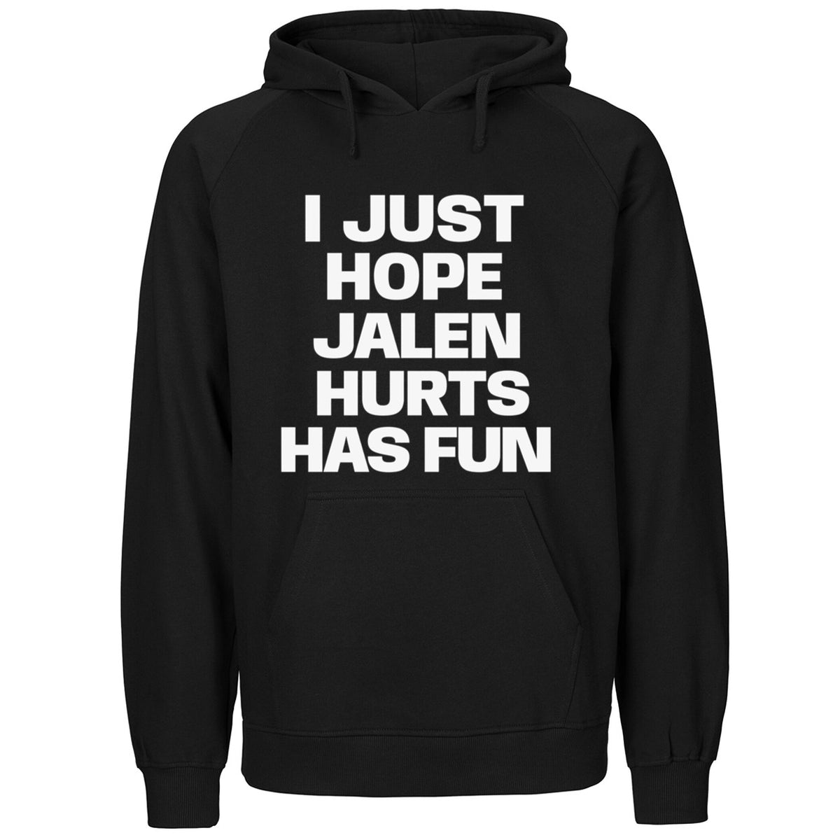 I Just Hope Jalen Hurts Has Fun Shirt
