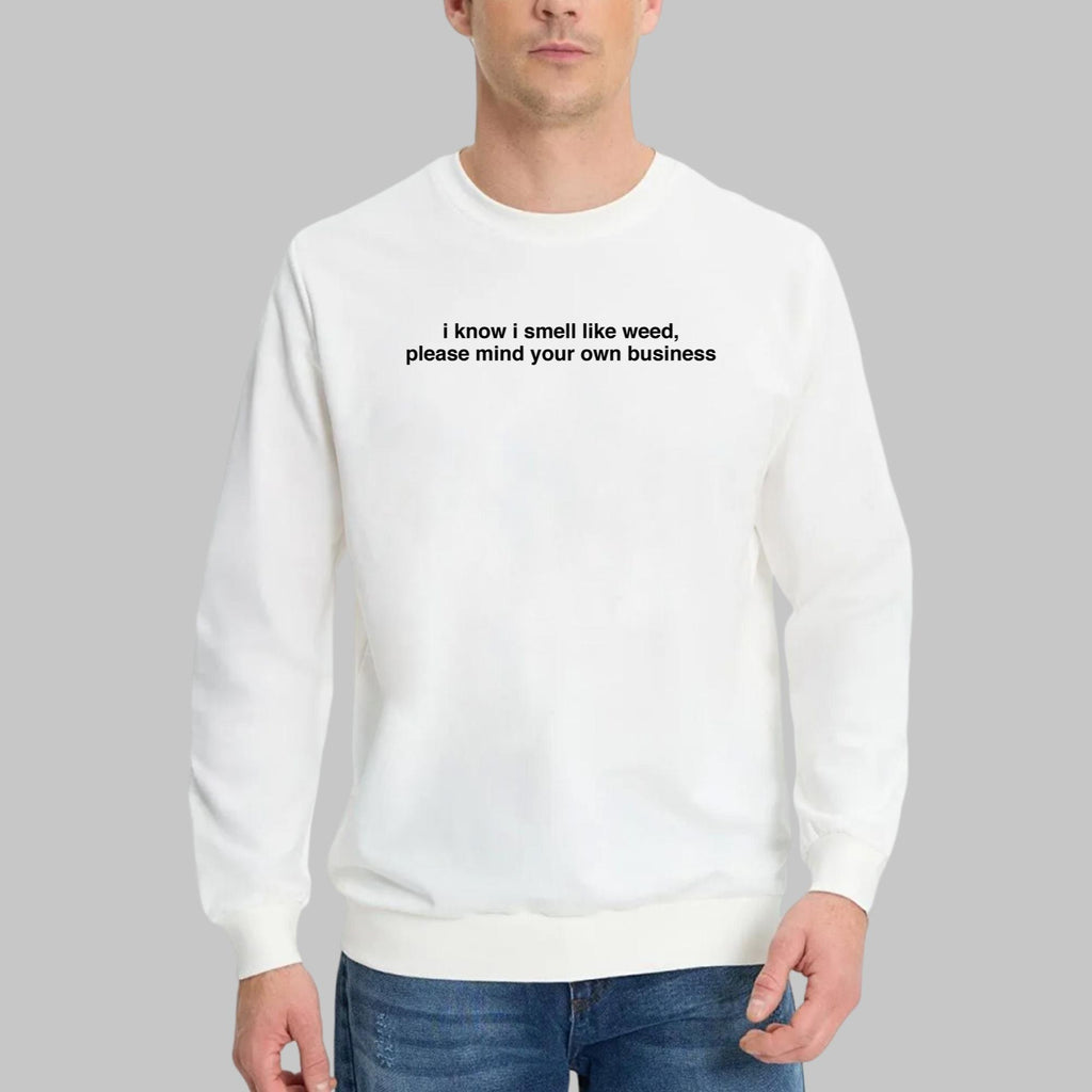 I Know I Smell Like Weed Shirt
