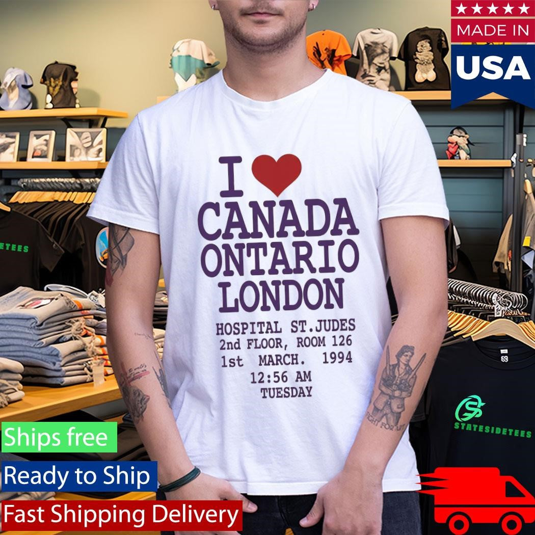 I Love Canada Ontario London Hospital St Judes 2nd Floor Room 126 Shirt Shirt