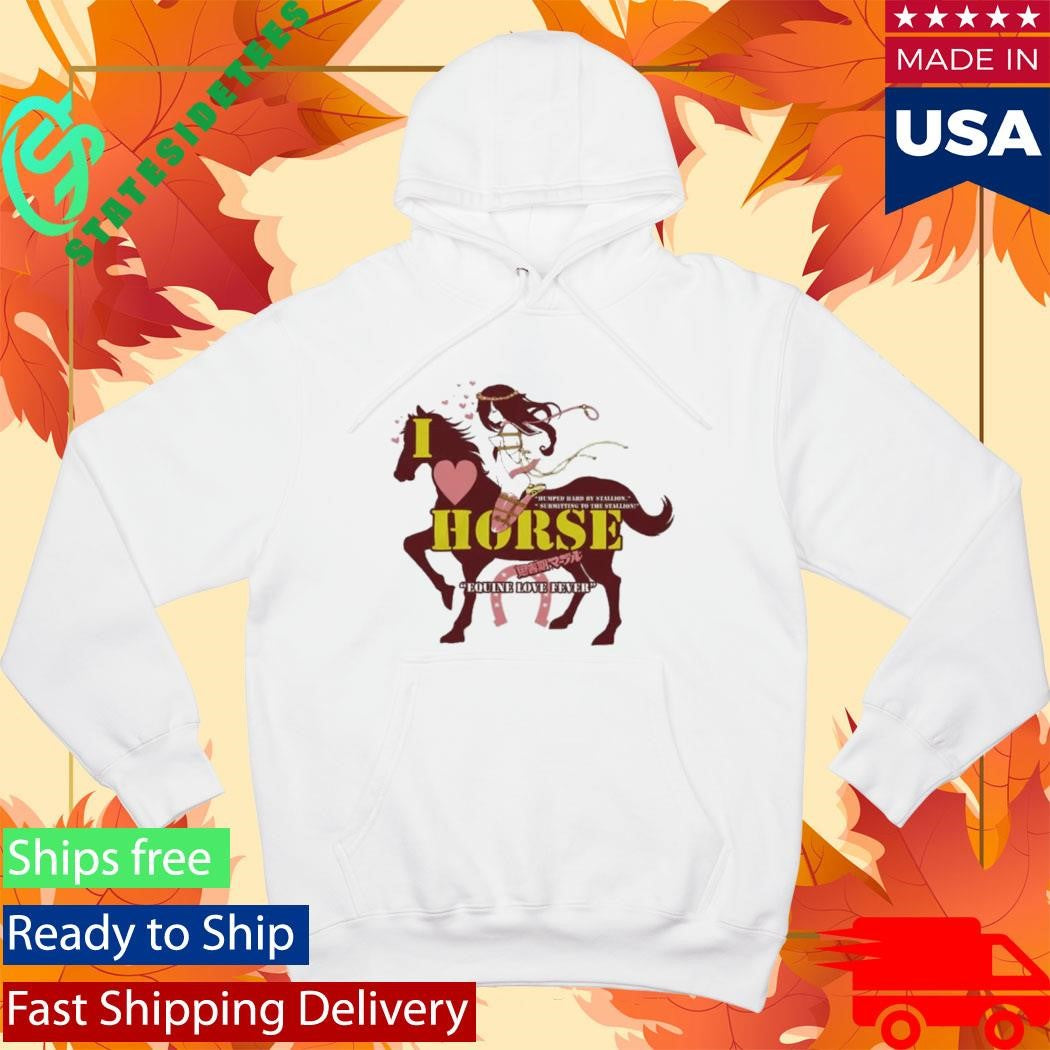 I Love Horse Humped Hard By Stallion Japanese Shirt