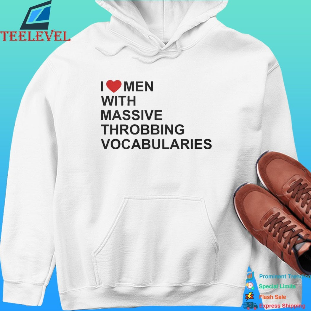 I Love Men With Massive Throbbing Vocabularies Shirt