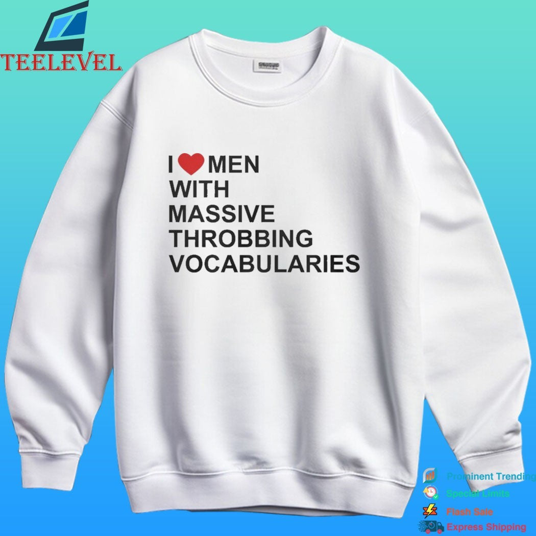 I Love Men With Massive Throbbing Vocabularies Shirt