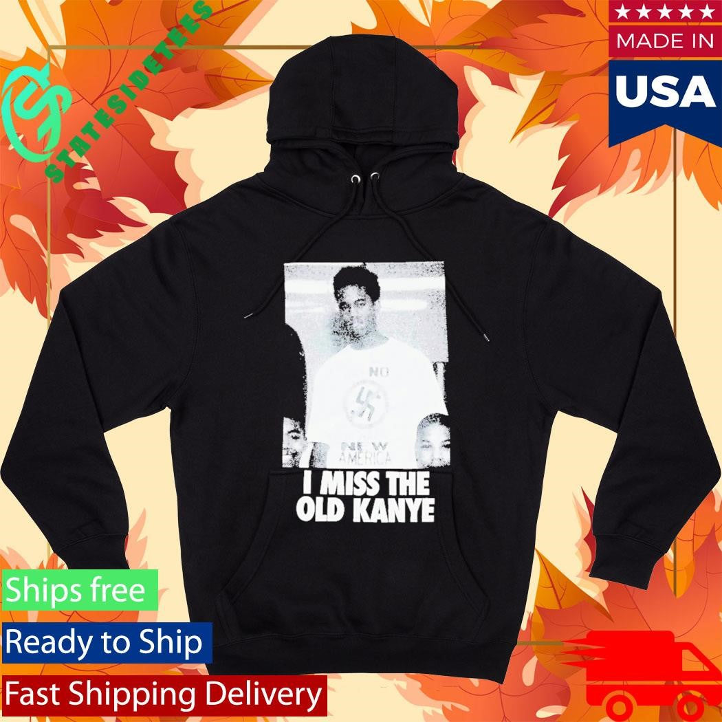 I Miss The Old Kanye West YE Photo Shirt