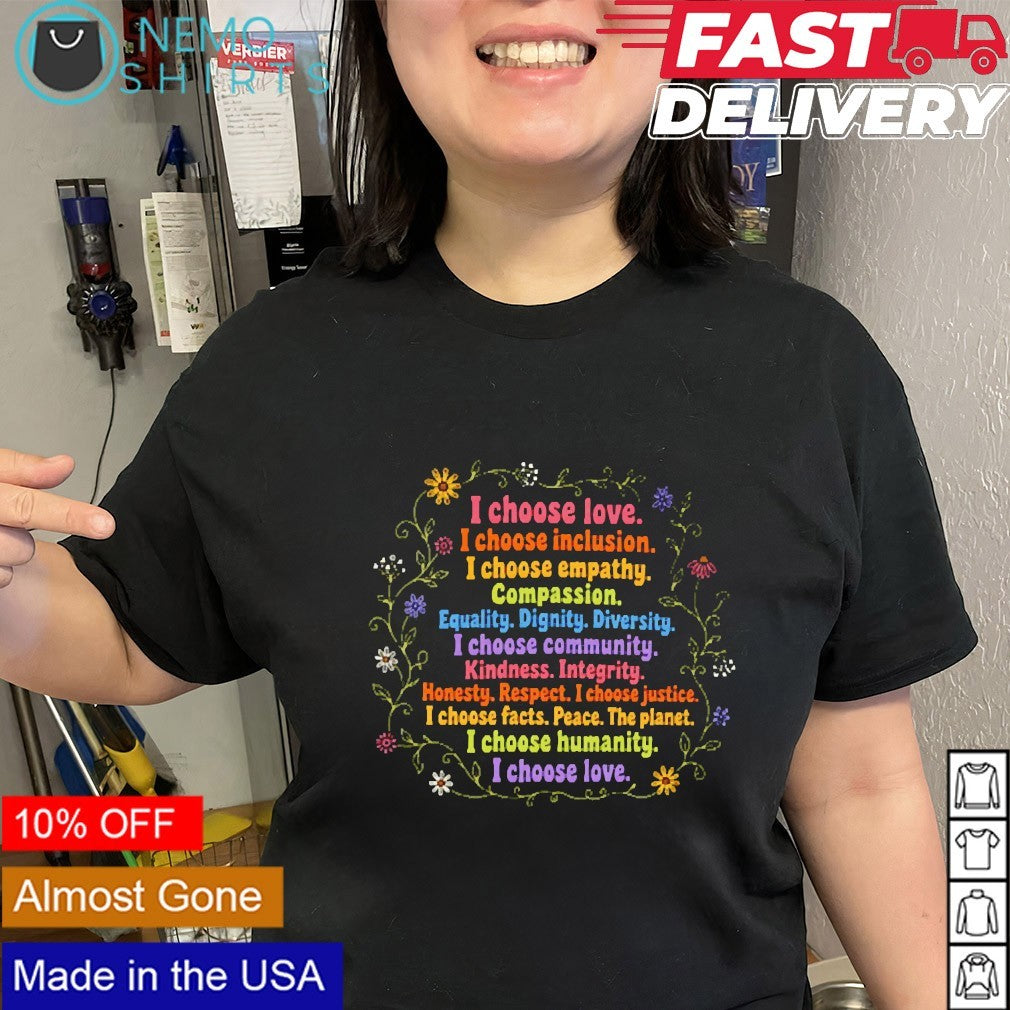 I choose love I choose inclusion I choose empathy Compassion Equality Dignity Diversity vintage text shirt