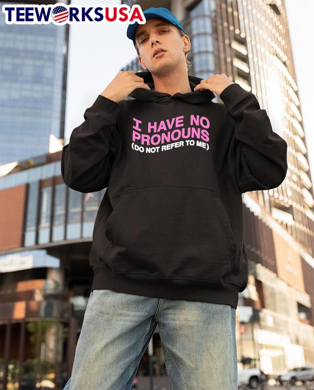 I have no pronouns do not refer to me shirt