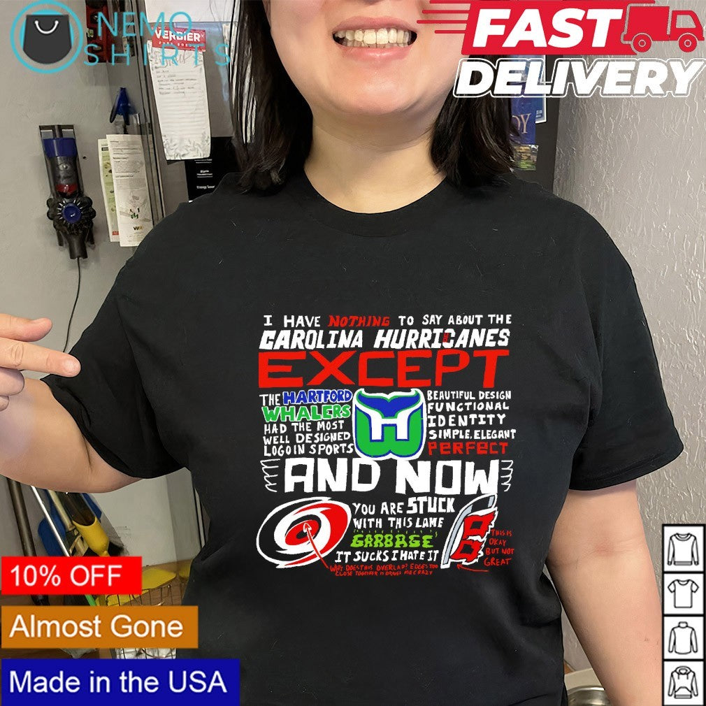 I have nothing to say about the Carolina Hurricanes except the Hartford Whalers shirt