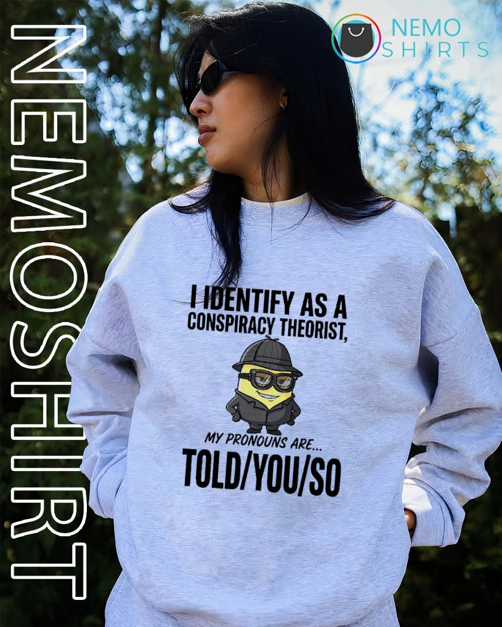 I identify as a conspiracy theorist Minion shirt