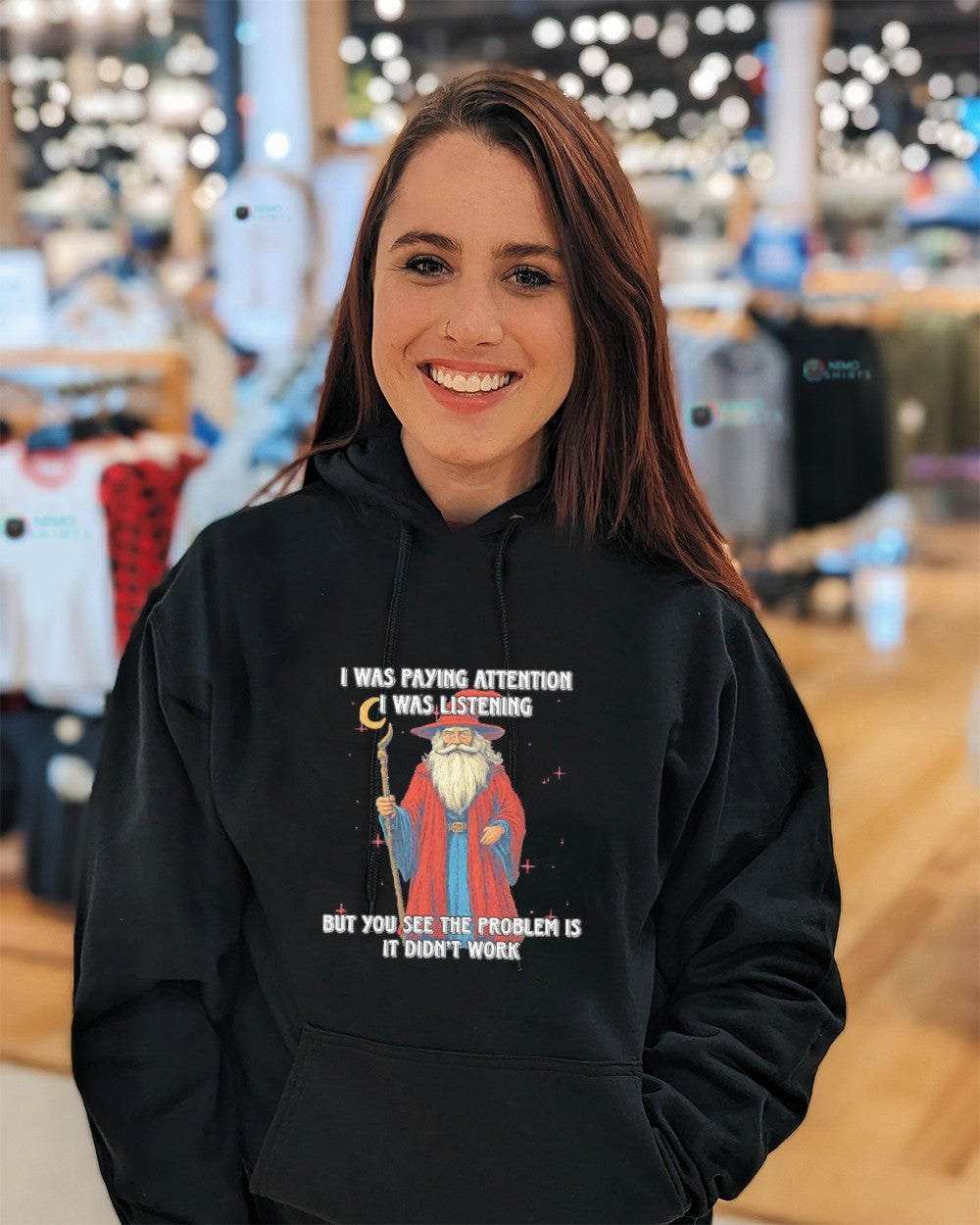 I was paying attention I was listening but you see the problem is it didn’t work wizard shirt
