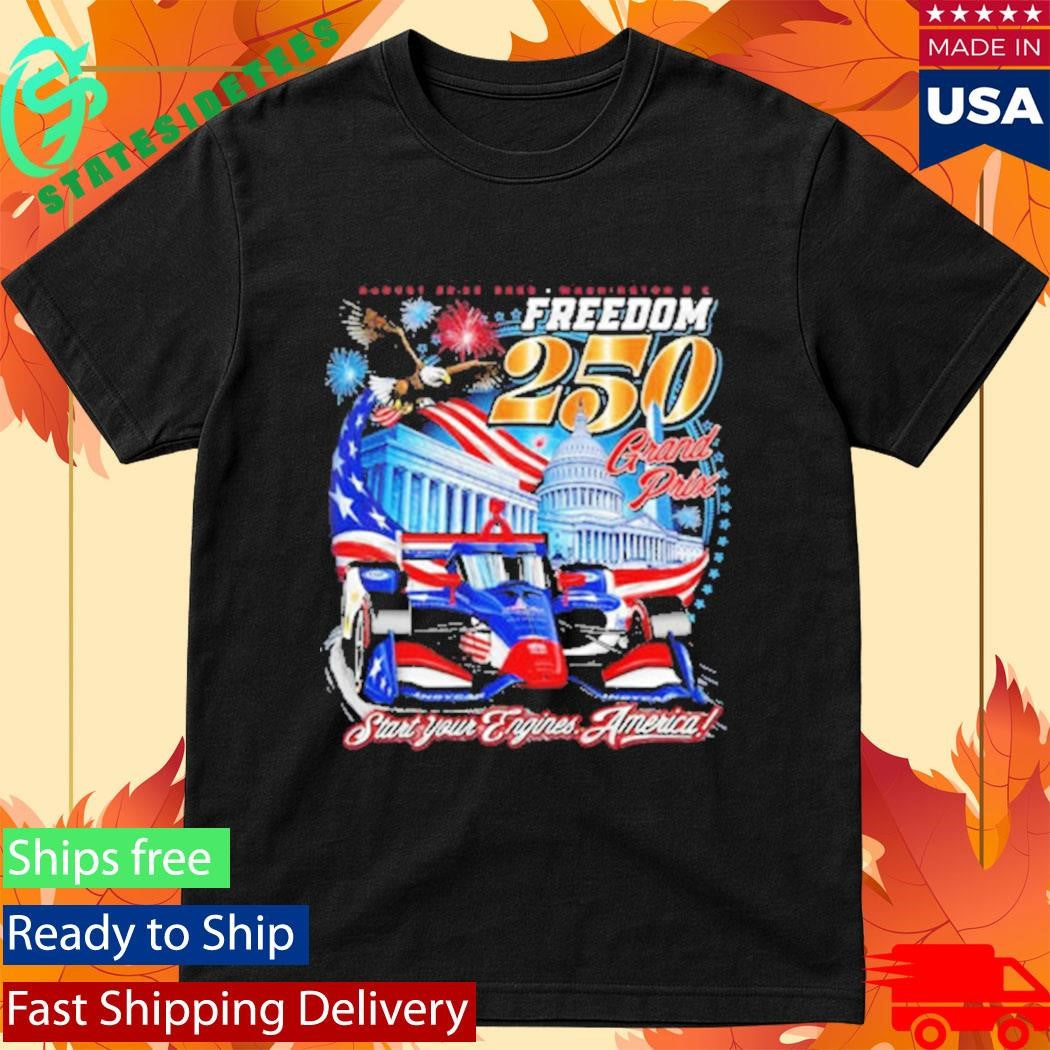 INDYCAR Freedom 250 Grand Prix August 22 23 2026 Washington DC Shirt