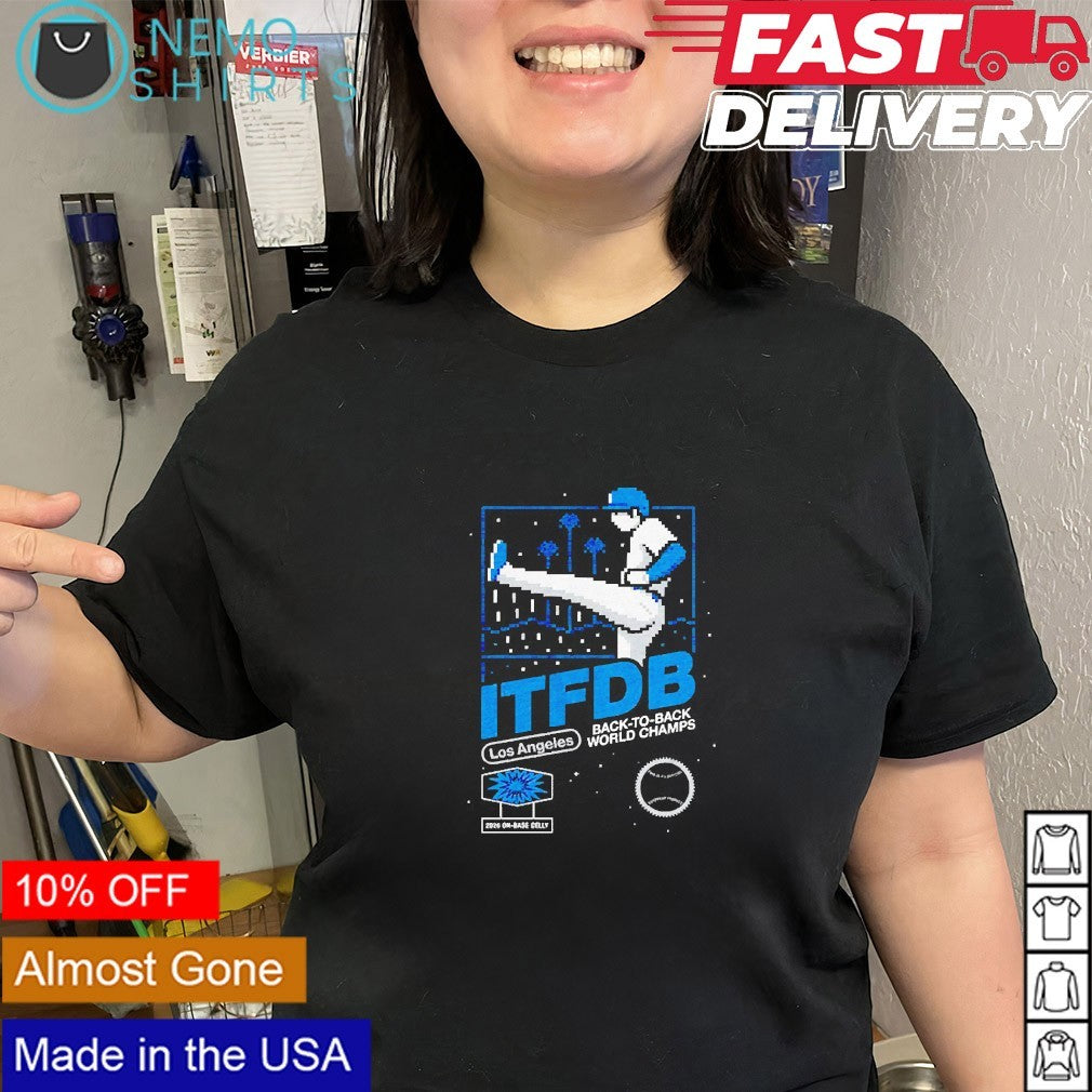 ITFDB back to back world champs LA kick Celly shirt