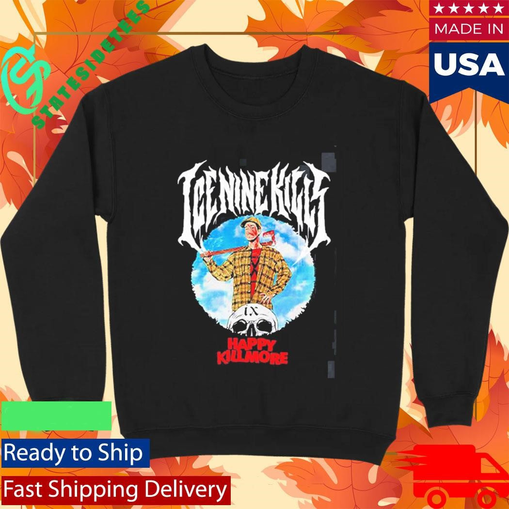Ice Nine Kills Stalk Buster Night Mare On The Ninth Happy Gilmore Happy Killmore T-Shirt