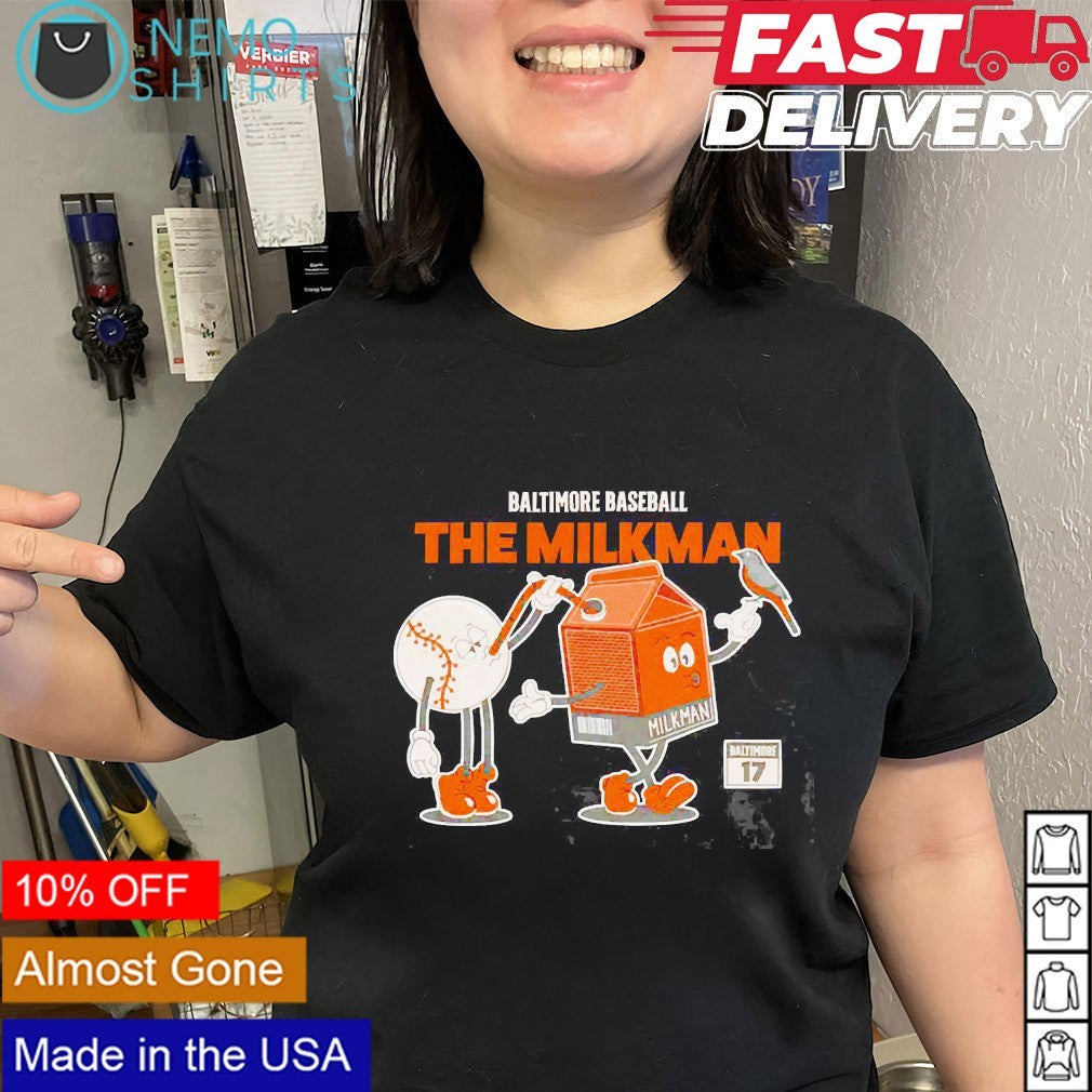The milkman Baltimore Orioles baseball cartoon shirt