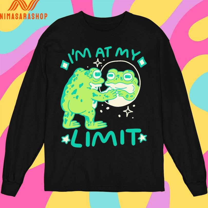 I’m At My Limit Frog Shirts