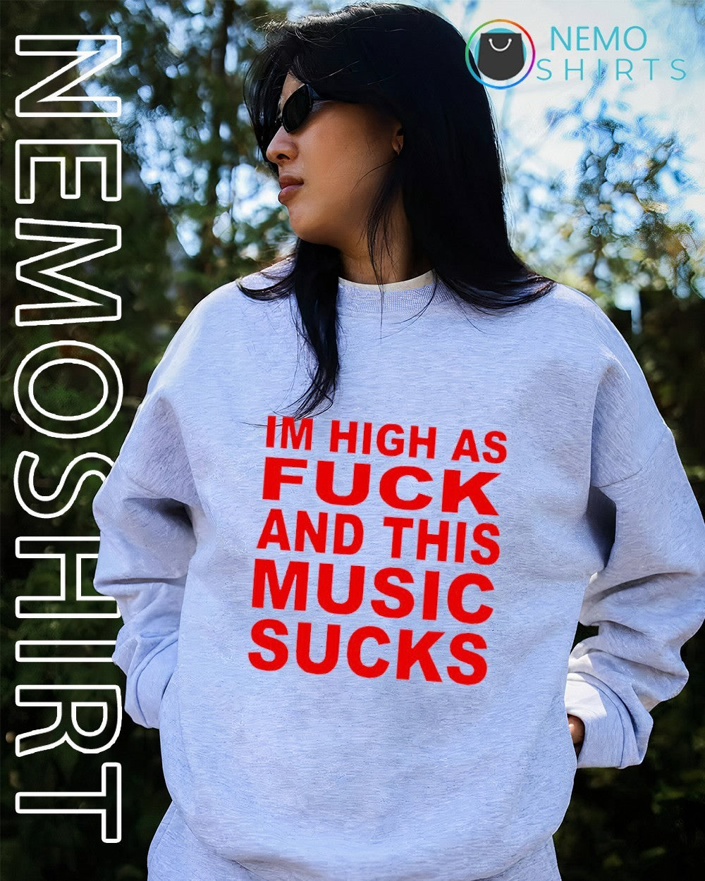 Im high as fuck and this music sucks shirt