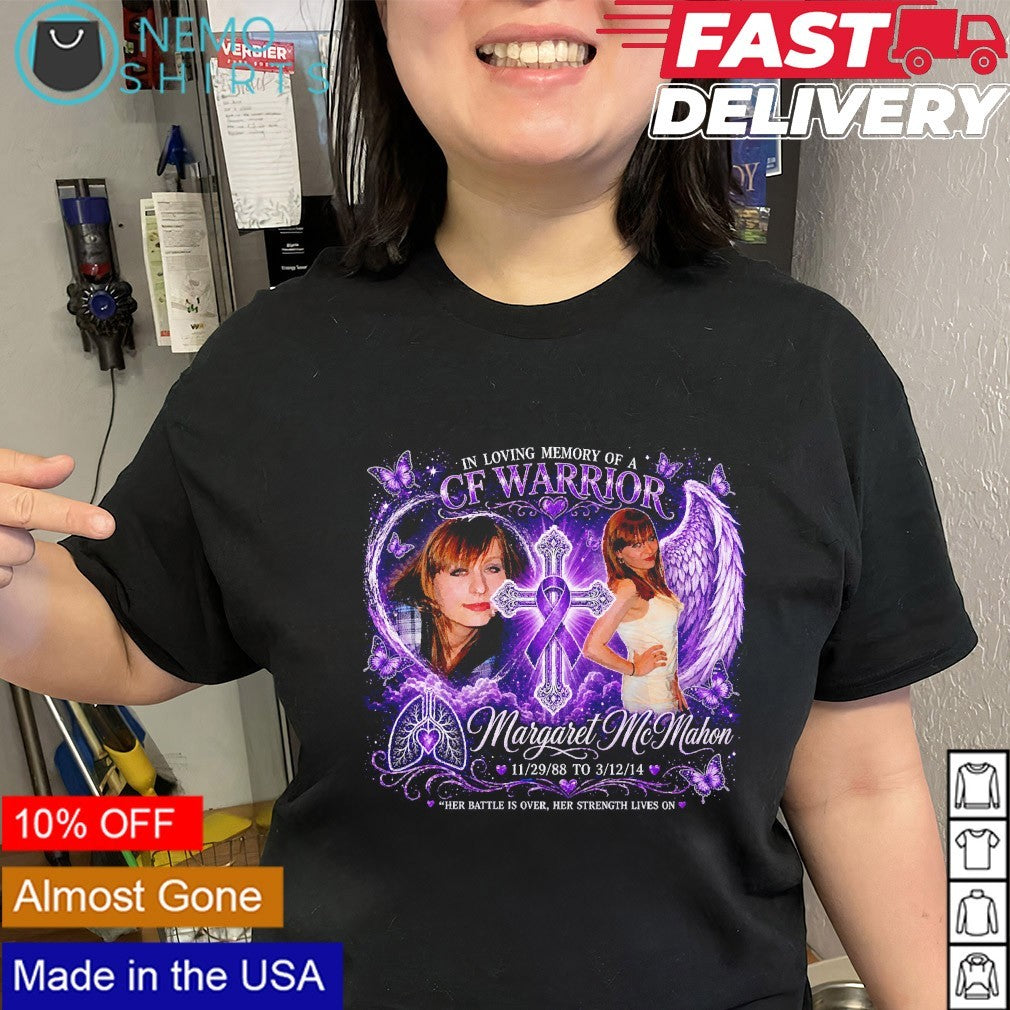 In loving memory of a CF Warrior Margaret McMahon her battle is over shirt