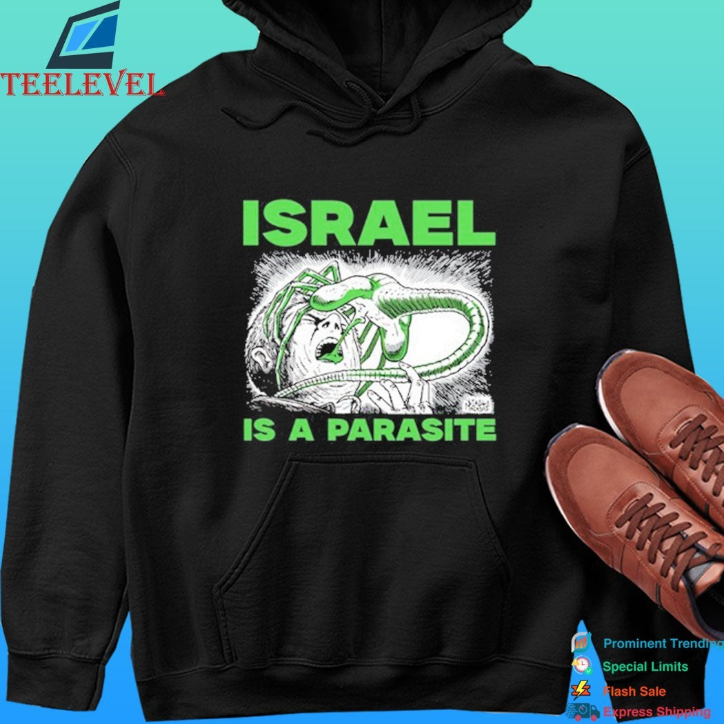 Israel Is A Parasite Shirt