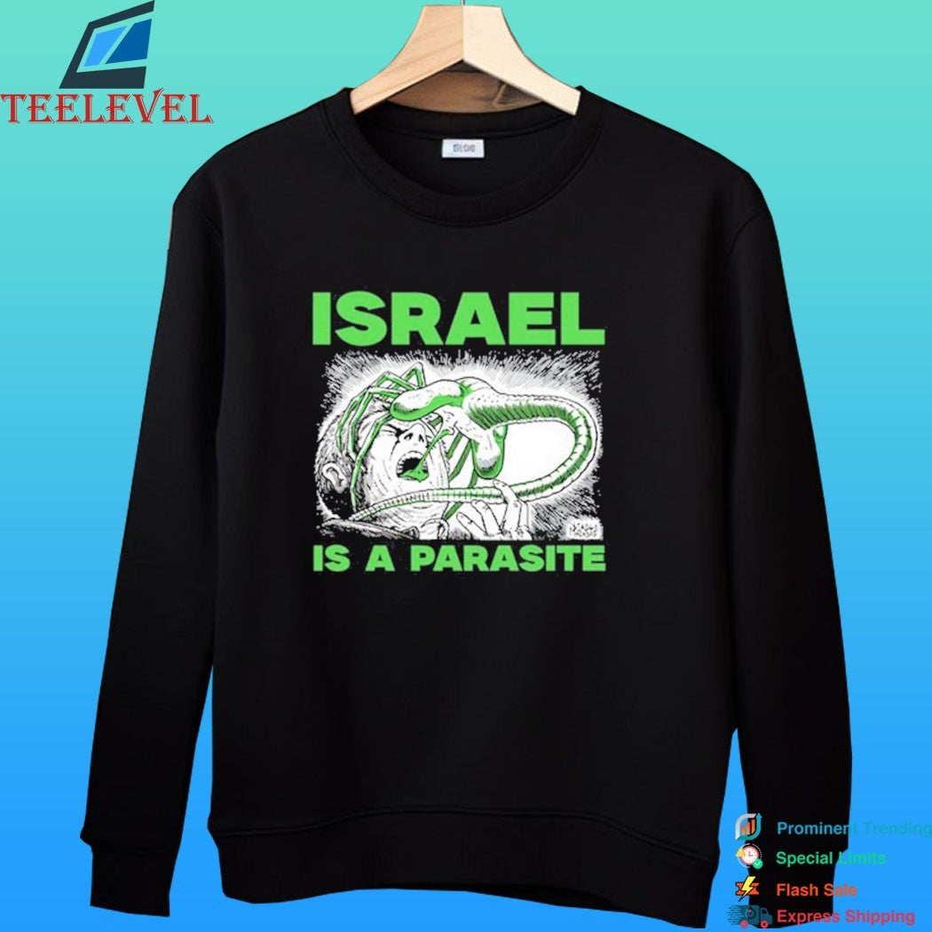 Israel Is A Parasite Shirt