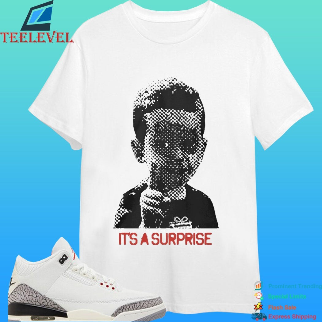 It’s A Surprise Do You Like Surprises Shirt
