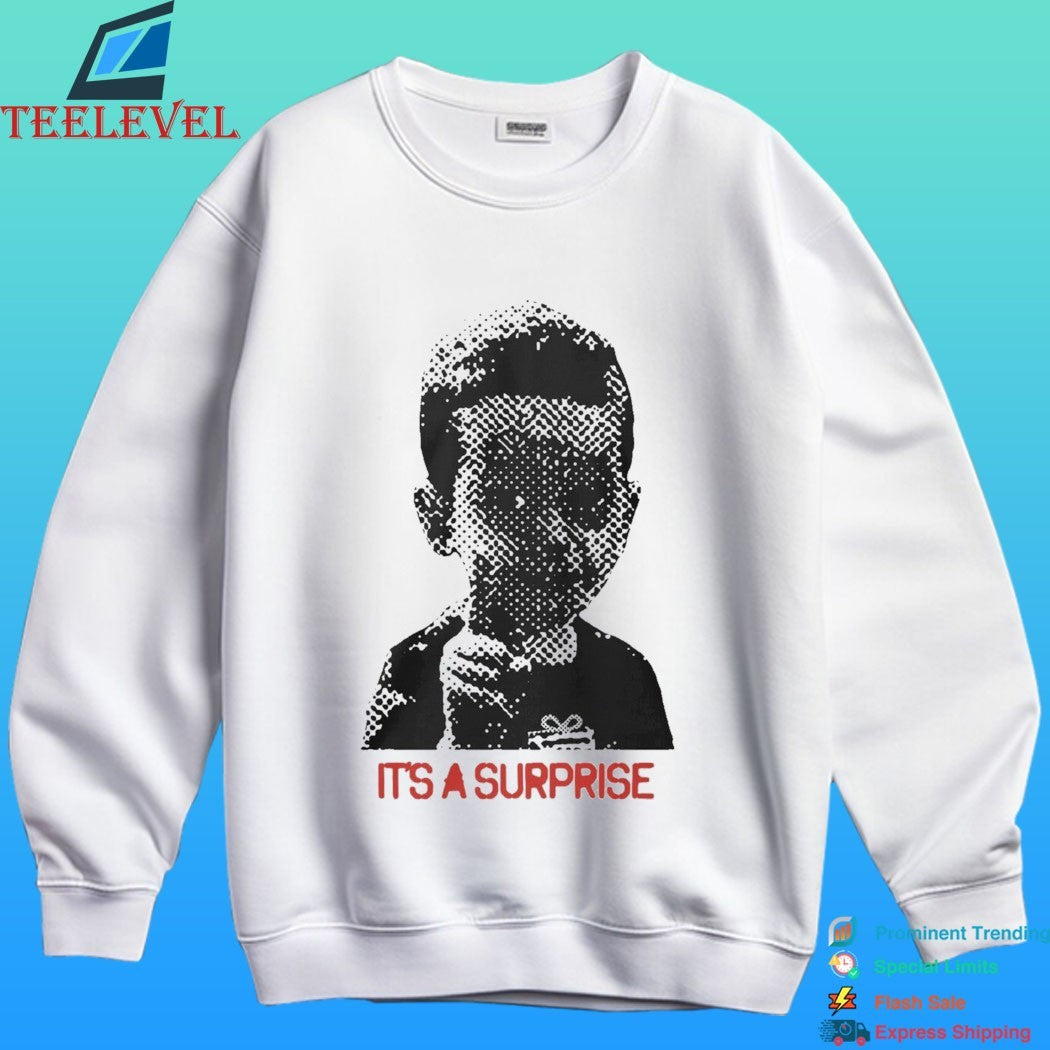It’s A Surprise Do You Like Surprises Shirt
