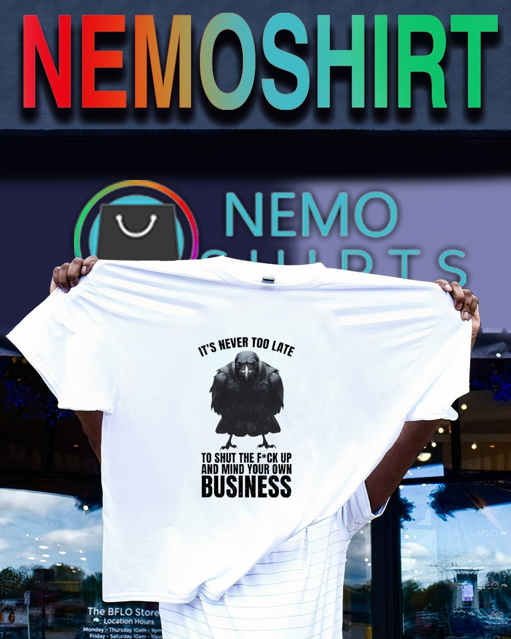 It’s never too late to shut the fuck up and mind your own business shirt