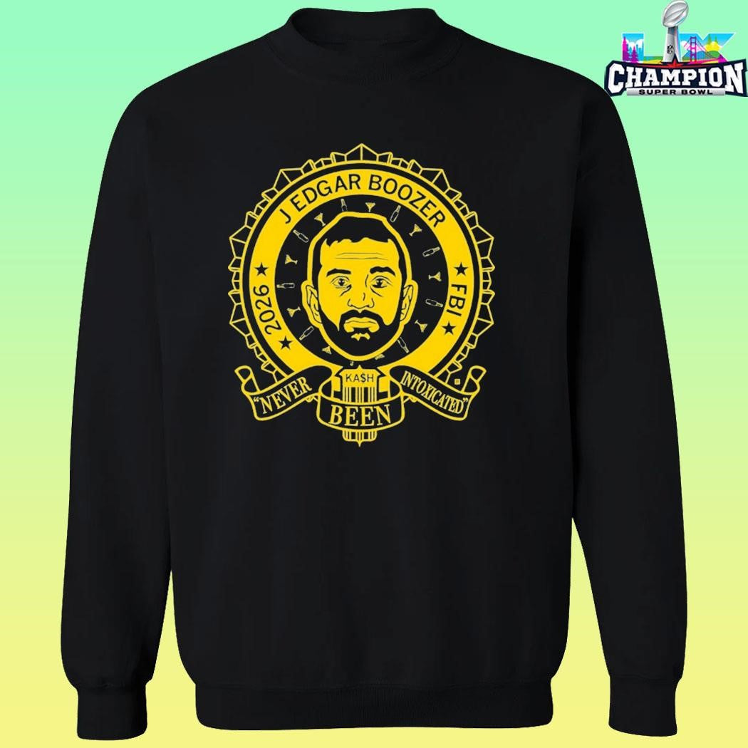 J Edgar Boozer Never Been Intoxicated Shirt